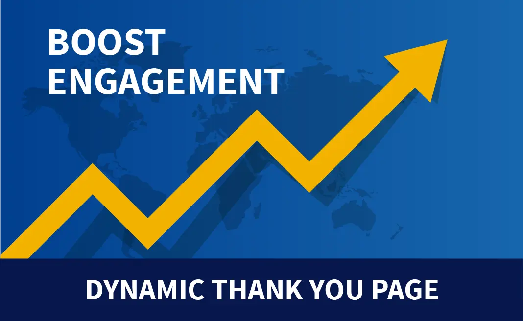 Dynamic thank you page helps to boost engagement