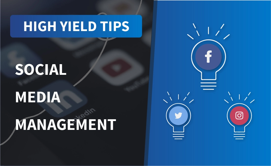 Social media management high yield tips